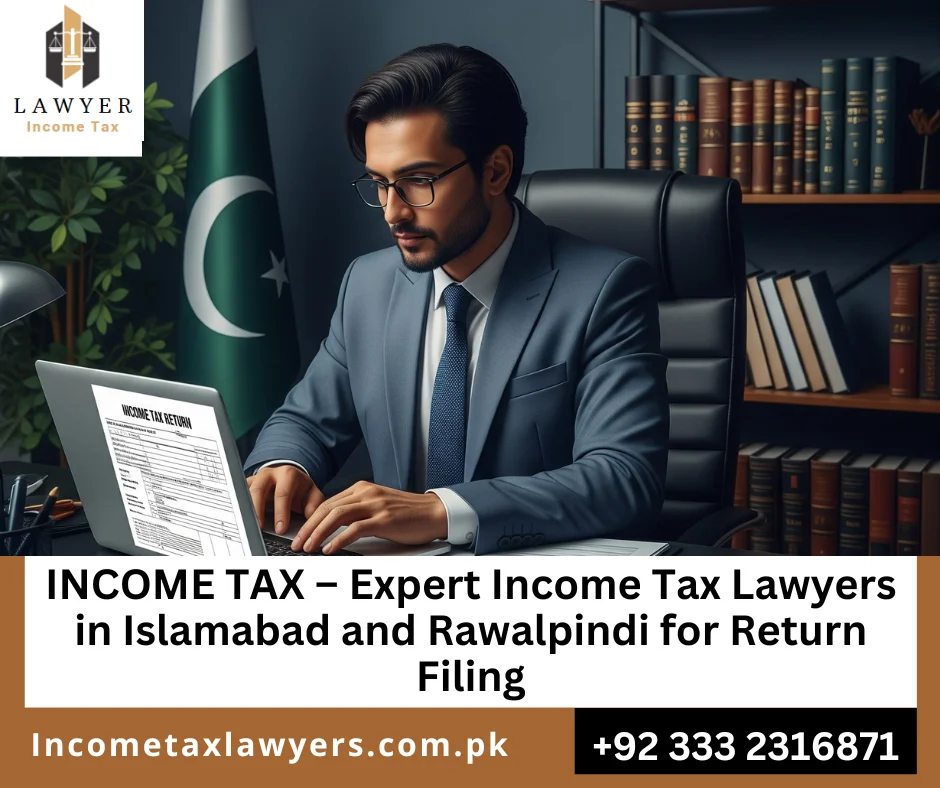 FBR income tax return filing services in Islamabad